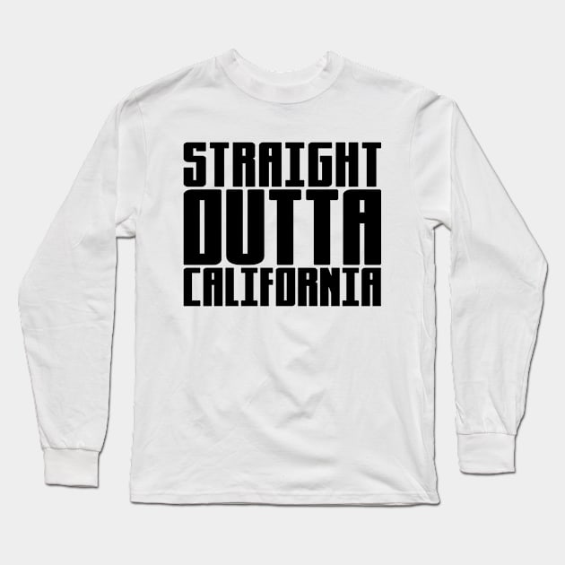 Straight Outta California Long Sleeve T-Shirt by colorsplash